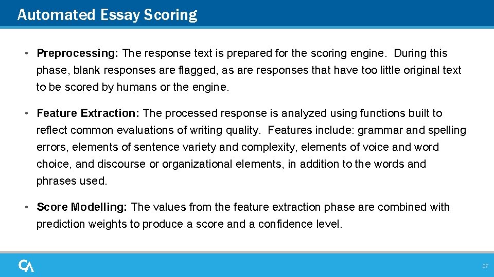 Automated Essay Scoring • Preprocessing: The response text is prepared for the scoring engine.