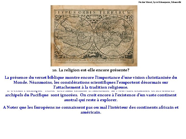 Nicolas Monod, Lycée Ribeaupierre, Ribeauvillé 10. La religion est-elle encore présente? 9. Quelles parties