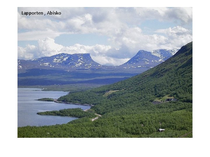 Lapporten , Abisko 