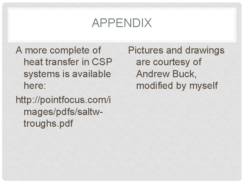 APPENDIX A more complete of heat transfer in CSP systems is available here: http: