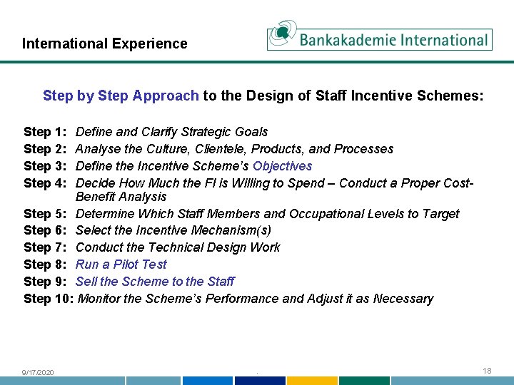 International Experience Step by Step Approach to the Design of Staff Incentive Schemes: Step