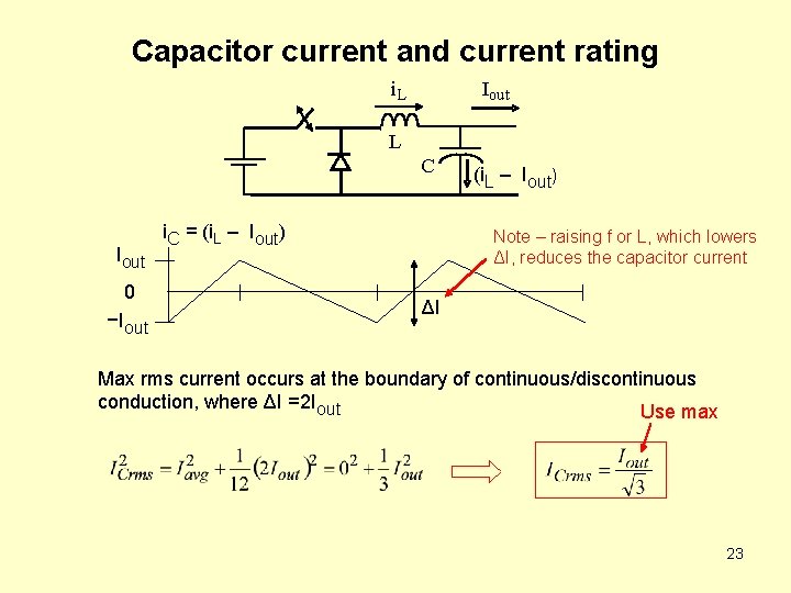 Capacitor current and current rating i. L Iout L C Iout 0 −Iout i.