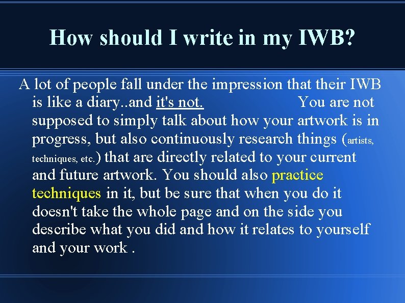 How should I write in my IWB? A lot of people fall under the