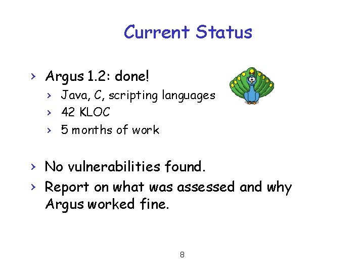 Current Status › Argus 1. 2: done! › Java, C, scripting languages › 42