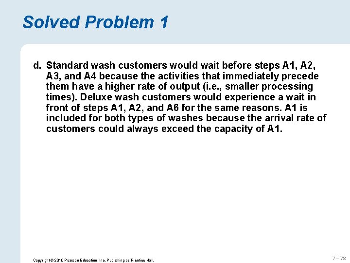 Solved Problem 1 d. Standard wash customers would wait before steps A 1, A