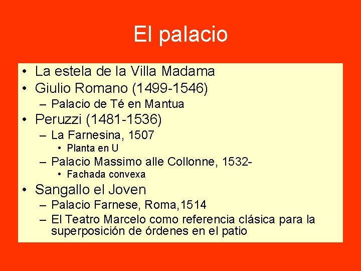 El palacio • La estela de la Villa Madama • Giulio Romano (1499 -1546)