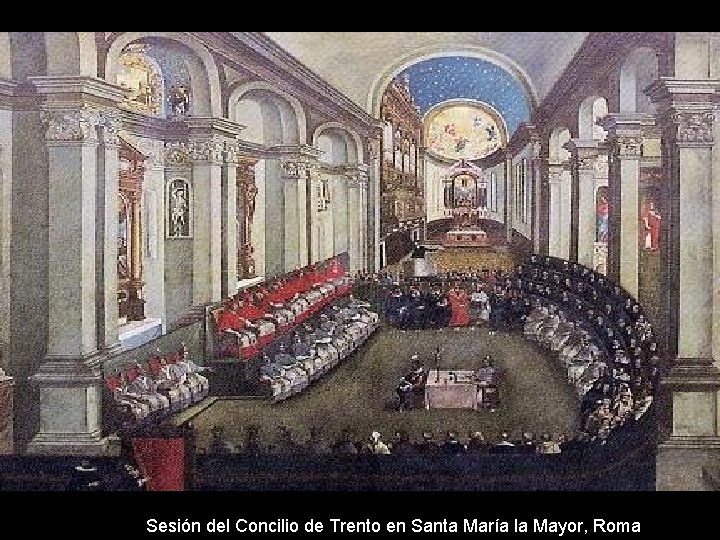 Sesión del Concilio de Trento en Santa María la Mayor, Roma 