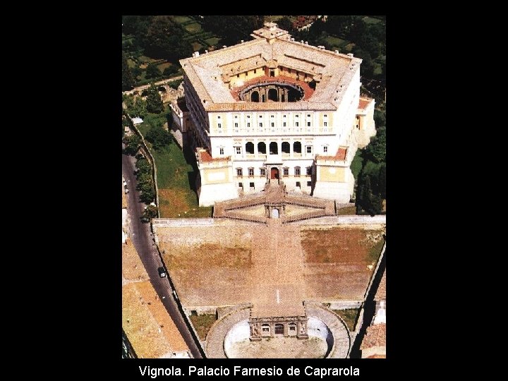 Vignola. Palacio Farnesio de Caprarola 