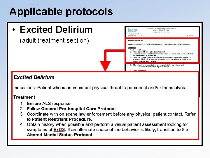 Applicable protocols • Excited Delirium (adult treatment section) 