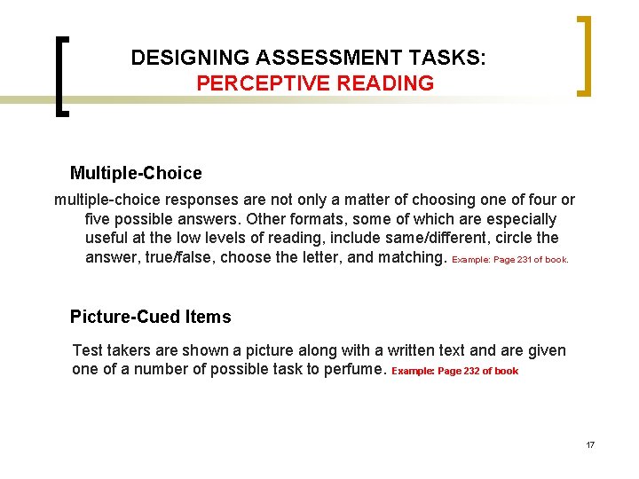 DESIGNING ASSESSMENT TASKS: PERCEPTIVE READING Multiple-Choice multiple choice responses are not only a matter DESIGNING ASSESSMENT TASKS: PERCEPTIVE READING Multiple-Choice multiple choice responses are not only a matter