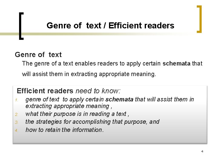 Genre of text / Efficient readers Genre of text The genre of a text Genre of text / Efficient readers Genre of text The genre of a text