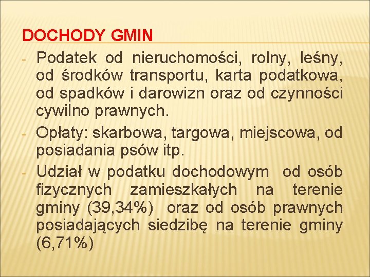 DOCHODY GMIN - Podatek od nieruchomości, rolny, leśny, od środków transportu, karta podatkowa, od