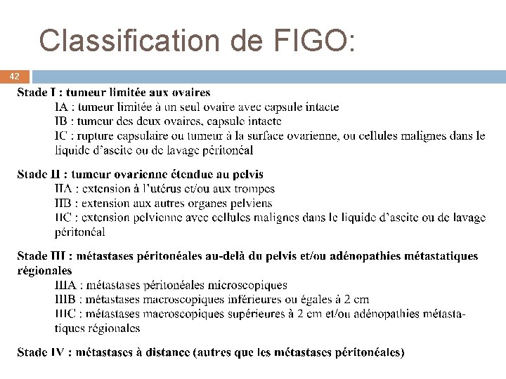 Classification de FIGO: 42 