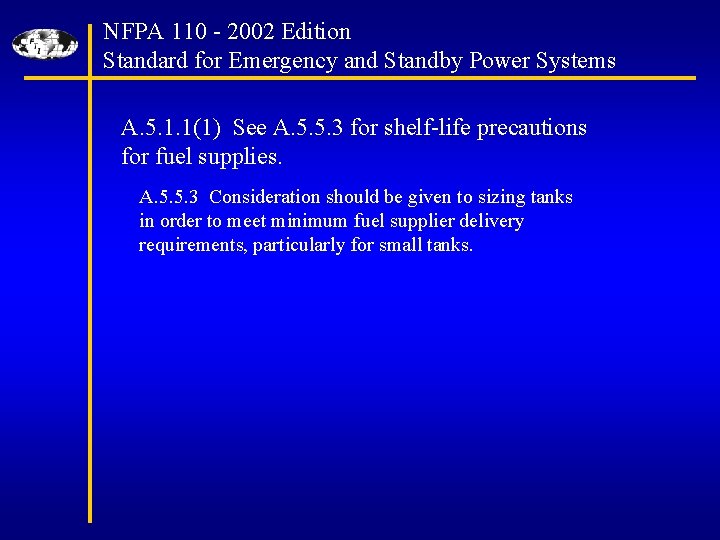 NFPA 110 - 2002 Edition Standard for Emergency and Standby Power Systems A. 5.