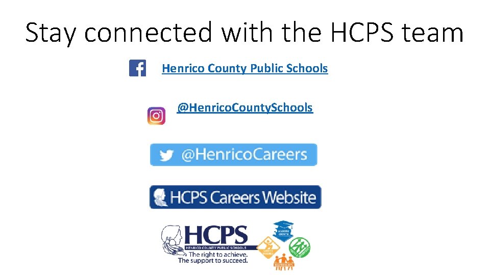 Stay connected with the HCPS team Henrico County Public Schools @Henrico. County. Schools 