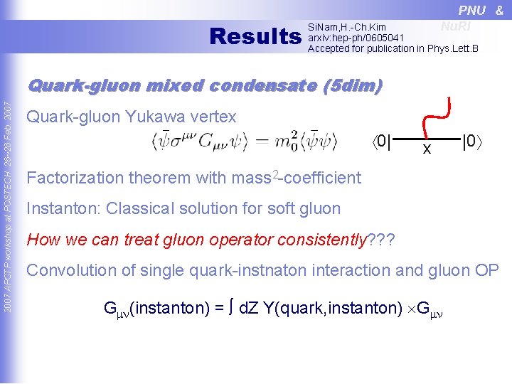 Results PNU & Nu. RI Si. Nam, H. -Ch. Kim arxiv: hep-ph/0605041 Accepted for