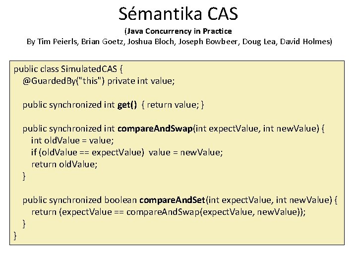 Sémantika CAS (Java Concurrency in Practice By Tim Peierls, Brian Goetz, Joshua Bloch, Joseph