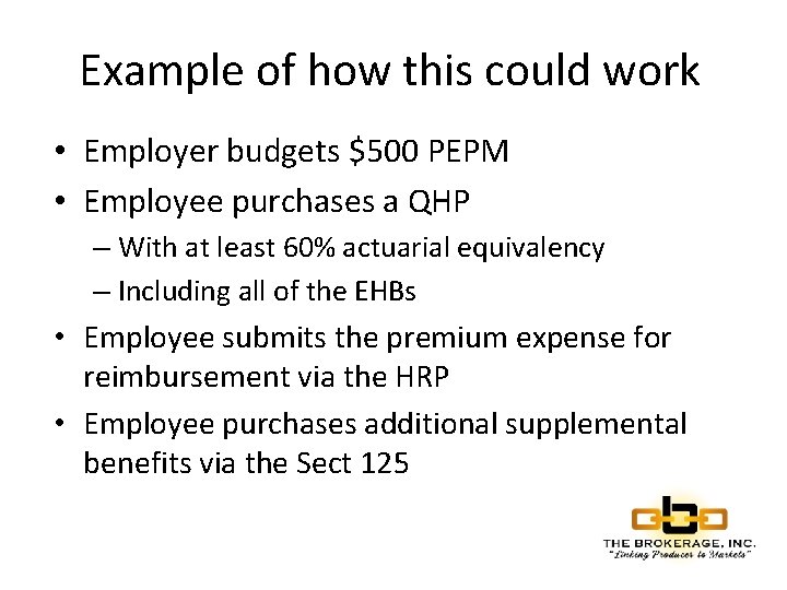 Example of how this could work • Employer budgets $500 PEPM • Employee purchases