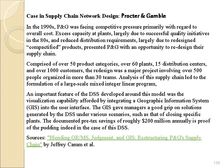 Case in Supply Chain Network Design: Procter & Gamble In the 1990 s, P&G