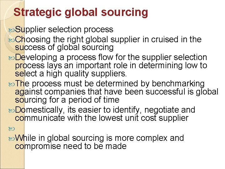 Strategic global sourcing Supplier selection process Choosing the right global supplier in cruised in