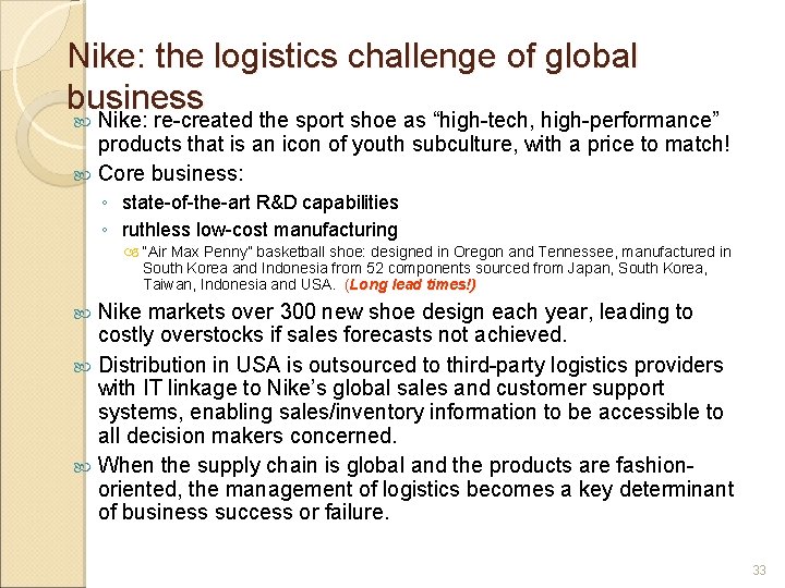 Nike: the logistics challenge of global business Nike: re-created the sport shoe as “high-tech,