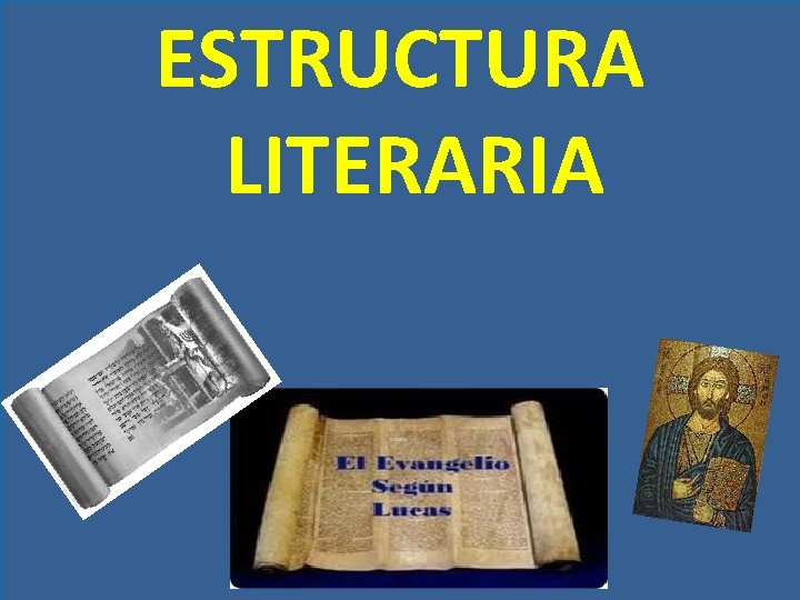 ESTRUCTURA LITERARIA 