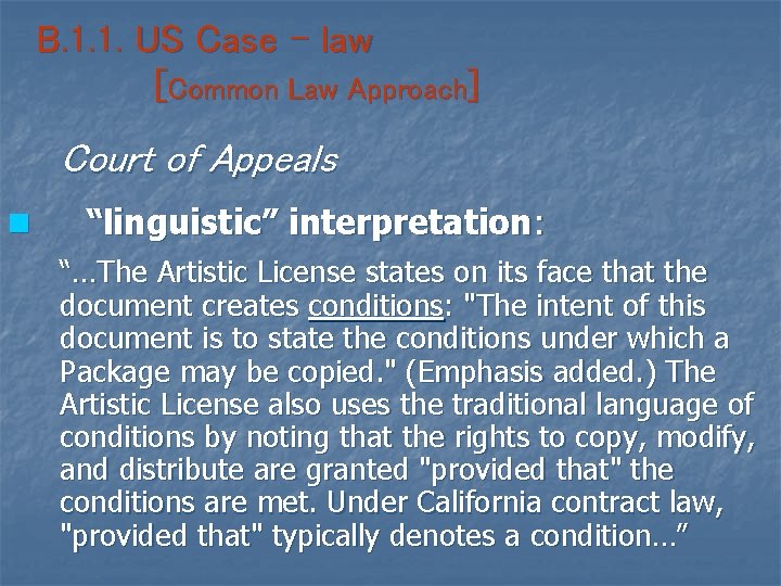 B. 1. 1. US Case – law [Common Law Approach] Court of Appeals n