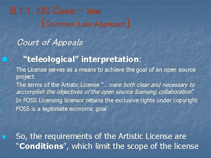 B. 1. 1. US Case – law [Common Law Approach] Court of Appeals n