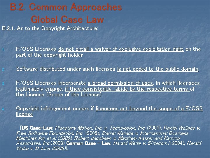 B. 2. Common Approaches Global Case Law B. 2. 1. As to the Copyright