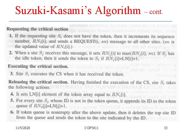 Suzuki-Kasami’s Algorithm – cont. 11/5/2020 COP 5611 33 