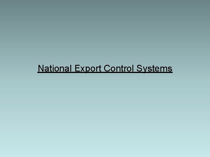 National Export Control Systems 