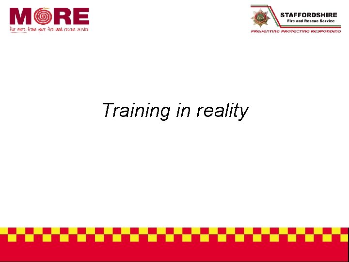 Training in reality 