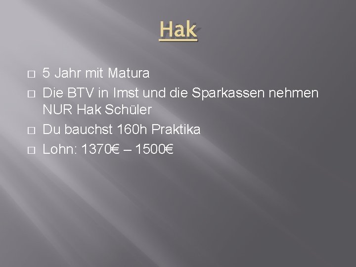 Hak � � 5 Jahr mit Matura Die BTV in Imst und die Sparkassen