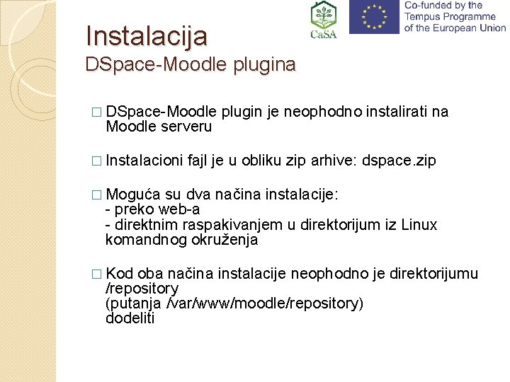 Instalacija DSpace-Moodle plugina � DSpace-Moodle serveru � Instalacioni plugin je neophodno instalirati na fajl