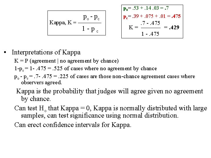 po=. 53 +. 14. 03 =. 7 Kappa, K = po - pc 1