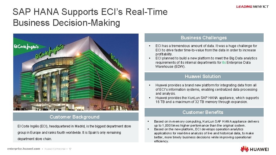 SAP HANA Supports ECI’s Real-Time Business Decision-Making Business Challenges • • ECI has a