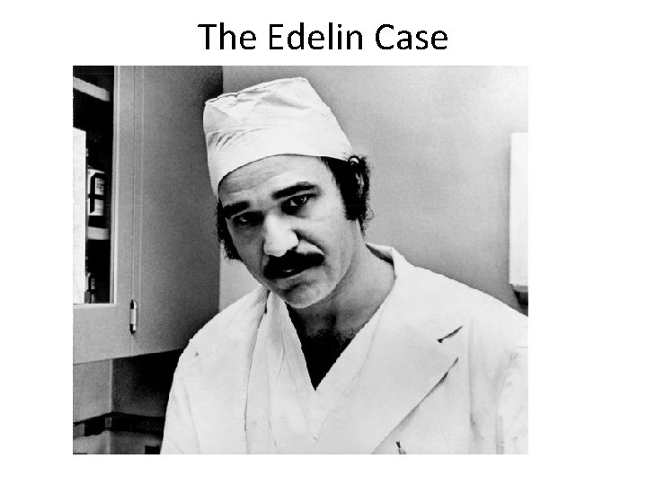 The Edelin Case 