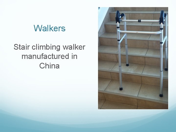 Walkers Stair climbing walker manufactured in China 