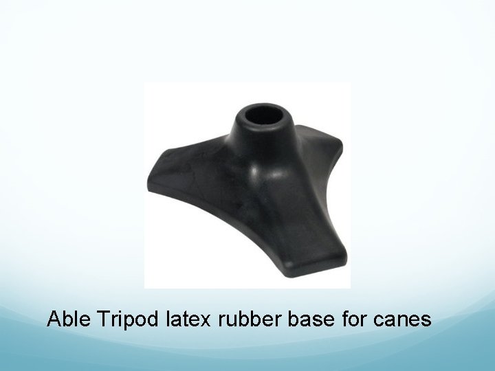 Able Tripod latex rubber base for canes 