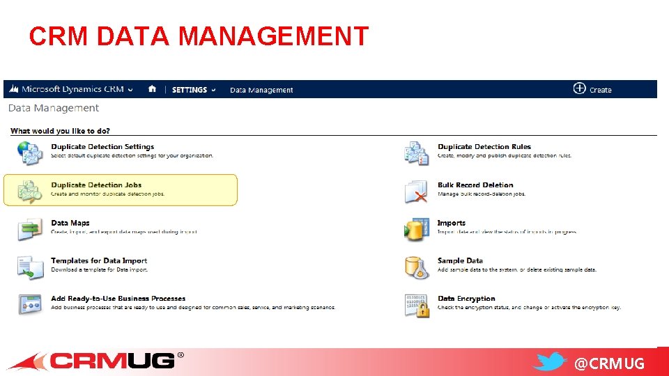 CRM DATA MANAGEMENT @CRMUG 