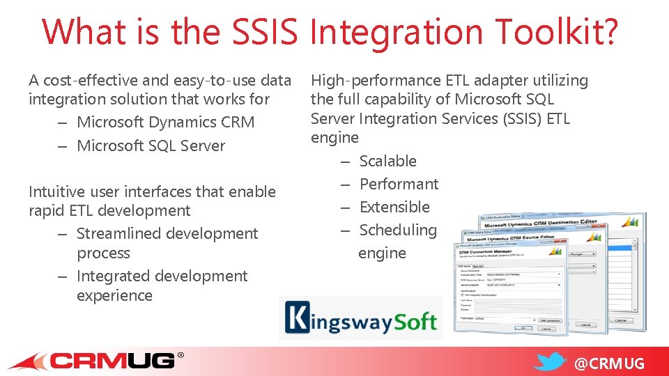 What is the SSIS Integration Toolkit? A cost-effective and easy-to-use data integration solution that