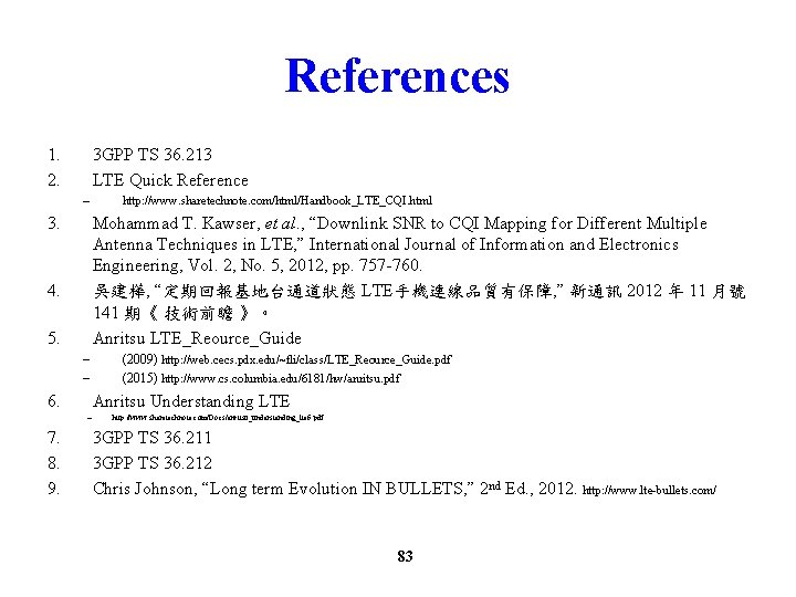 References 1. 2. 3 GPP TS 36. 213 LTE Quick Reference – 3. Mohammad