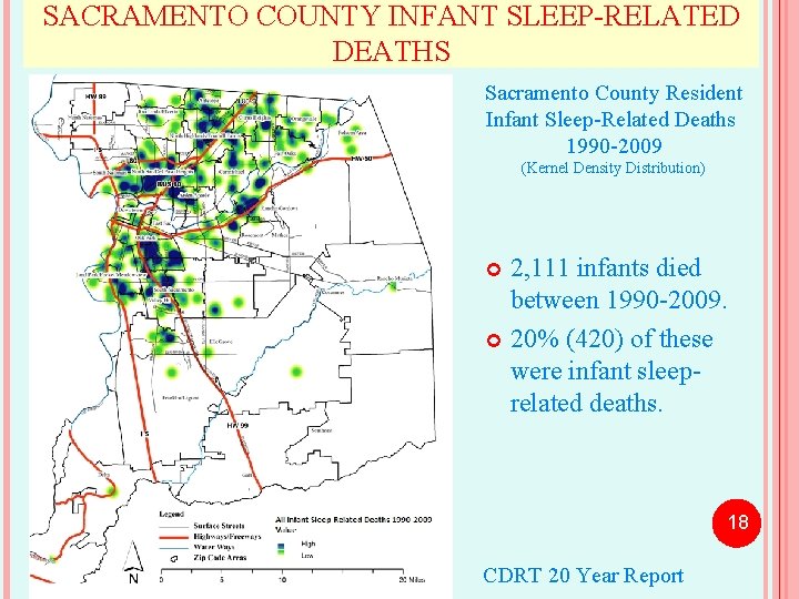 SACRAMENTO COUNTY INFANT SLEEP-RELATED DEATHS Sacramento County Resident Infant Sleep-Related Deaths 1990 -2009 (Kernel