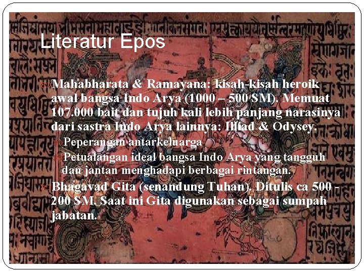 Literatur Epos Mahabharata & Ramayana: kisah-kisah heroik awal bangsa Indo Arya (1000 – 500