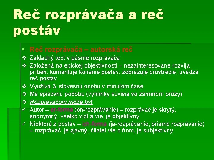 Reč rozprávača a reč postáv § Reč rozprávača – autorská reč v Základný text