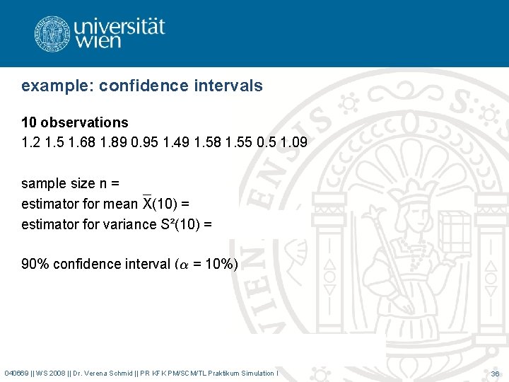 example: confidence intervals 10 observations 1. 2 1. 5 1. 68 1. 89 0.