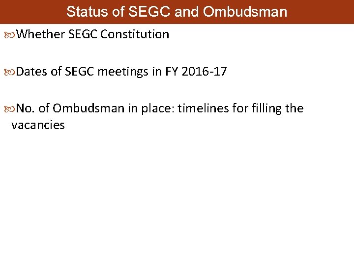 Status of SEGC and Ombudsman Whether SEGC Constitution Dates of SEGC meetings in FY