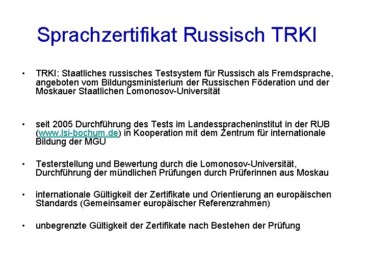 Sprachzertifikat Russisch TRKI • TRKI: Staatliches russisches Testsystem für Russisch als Fremdsprache, angeboten vom