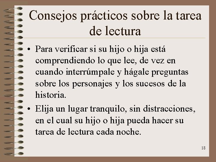 Consejos prácticos sobre la tarea de lectura • Para verificar si su hijo o