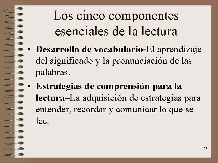 Los cinco componentes esenciales de la lectura • Desarrollo de vocabulario-El aprendizaje del significado